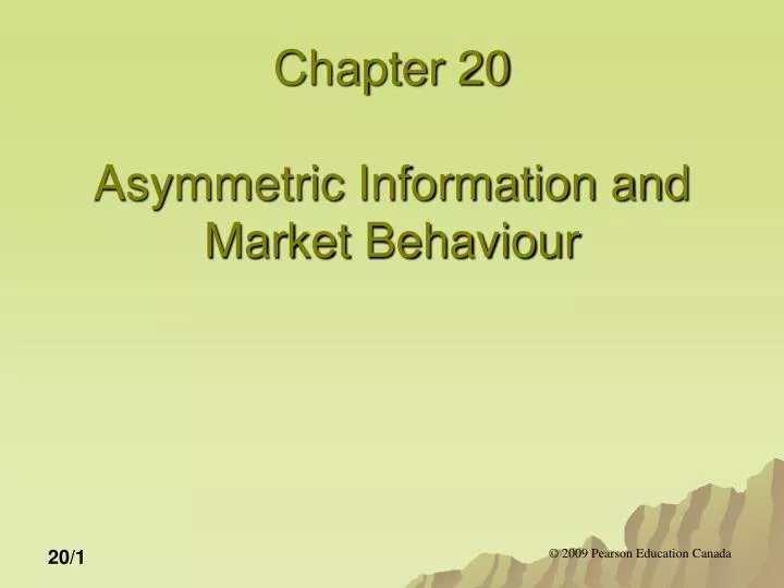chapter 20 asymmetric information and market behaviour