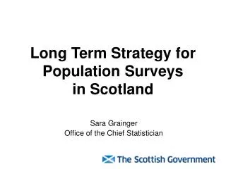 Long Term Strategy for Population Surveys in Scotland