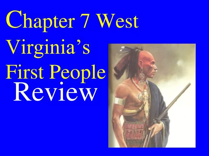 c hapter 7 west virginia s first people