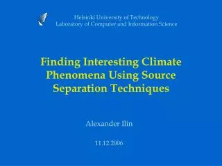 Finding Interesting Climate Phenomena Using Source Separation Techniques