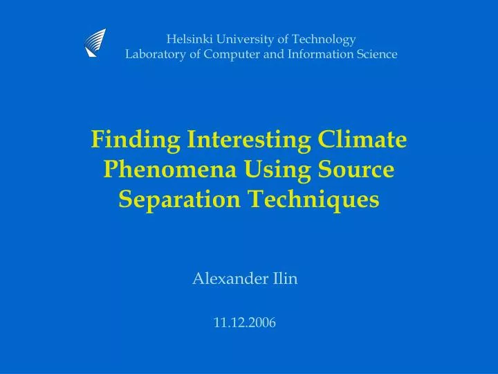 finding interesting climate phenomena using source separation techniques