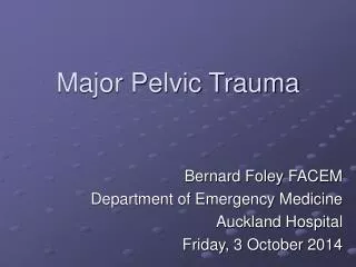 Major Pelvic Trauma