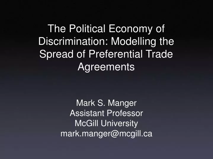 the political economy of discrimination modelling the spread of preferential trade agreements
