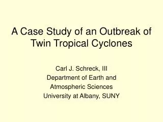 A Case Study of an Outbreak of Twin Tropical Cyclones