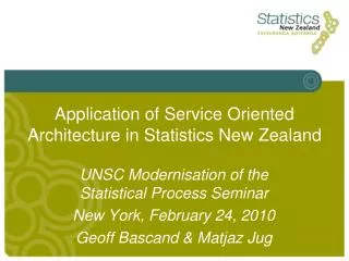 Application of Service Oriented Architecture in Statistics New Zealand