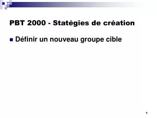 pbt 2000 stat gies de cr ation