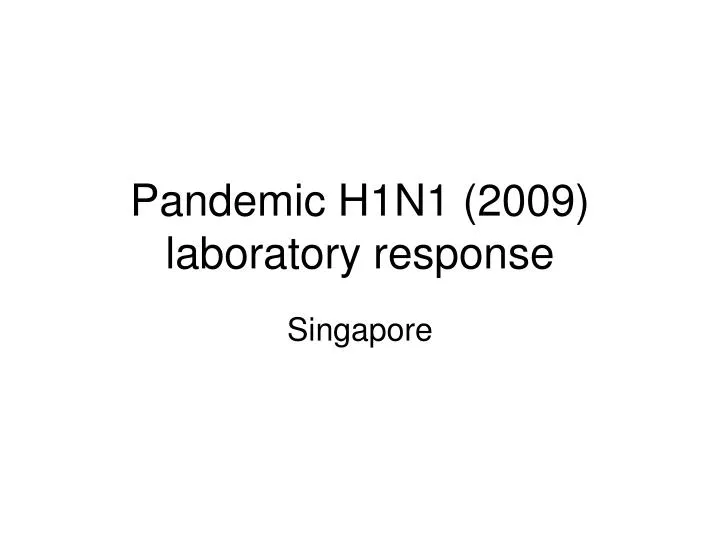 pandemic h1n1 2009 laboratory response