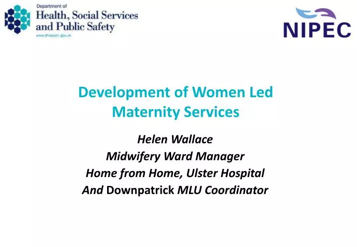 development of women led maternity services