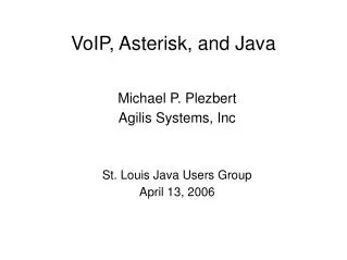 VoIP, Asterisk, and Java