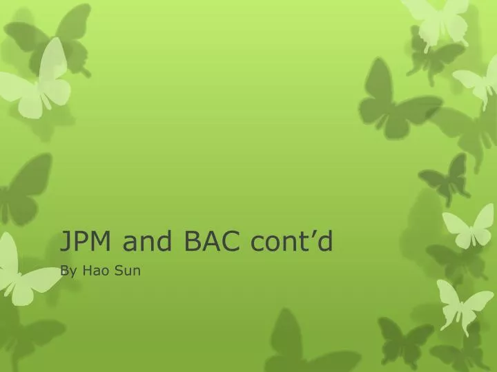 jpm and bac cont d