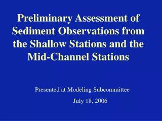 Presented at Modeling Subcommittee 	July 18, 2006