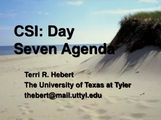CSI: Day Seven Agenda