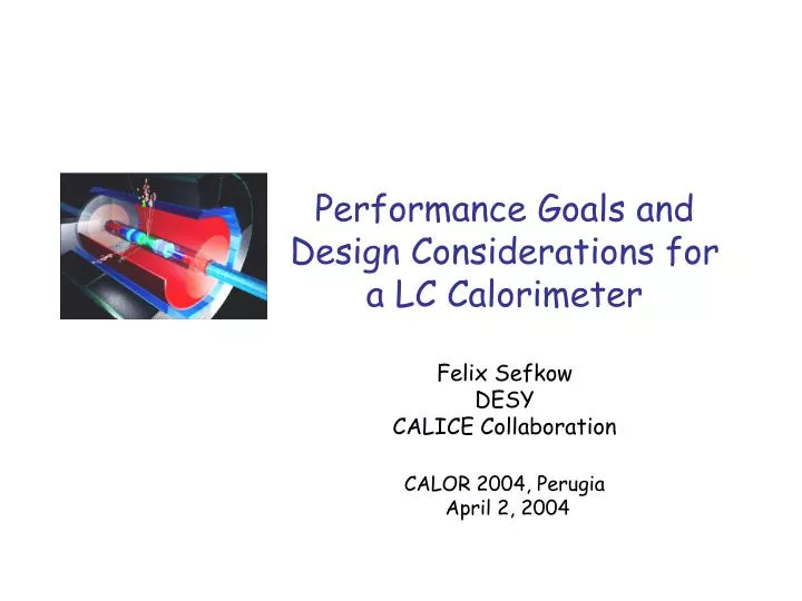 performance goals and design considerations for a lc calorimeter