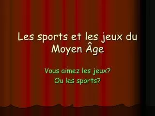 les sports et les jeux du moyen ge