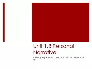 Unit 1.8 Personal Narrative