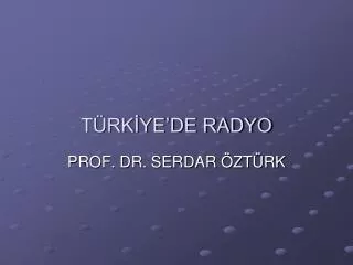t rk ye de radyo