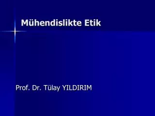 m hendislikte etik