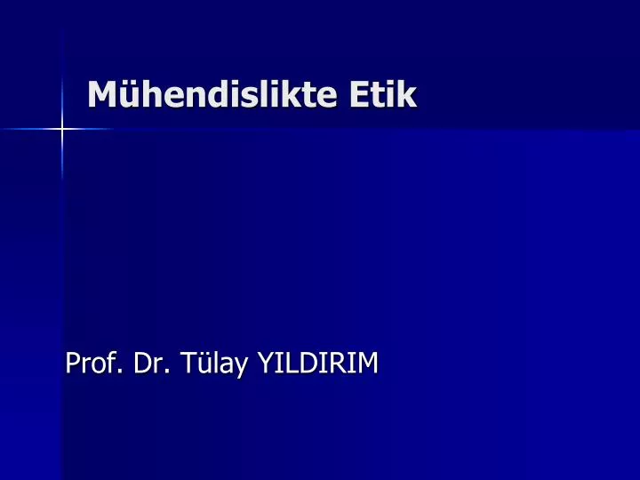 m hendislikte etik