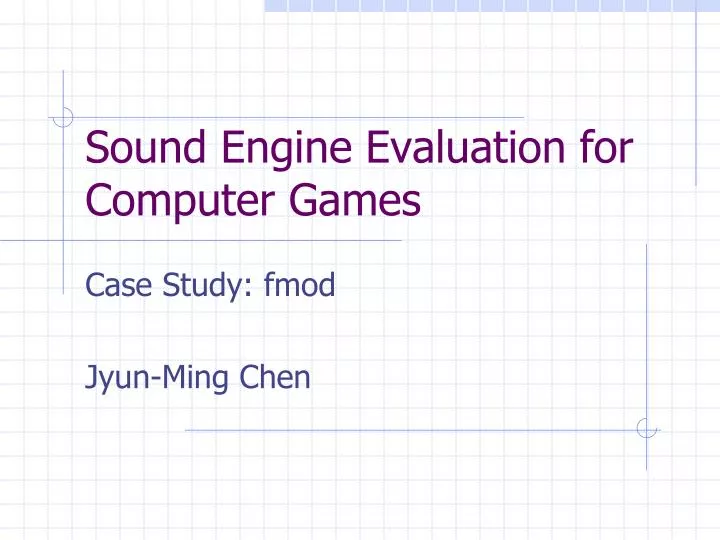 sound engine evaluation for computer games