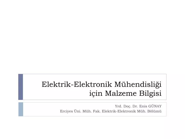 elektrik elektronik m hendisli i i in malzeme bilgisi