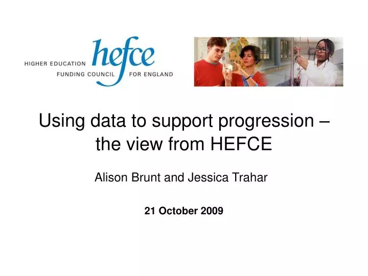 using data to support progression the view from hefce