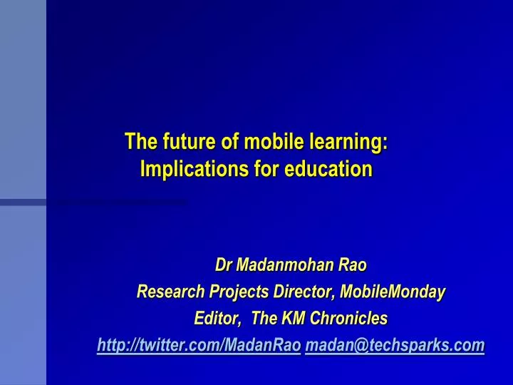 the future of mobile learning implications for education