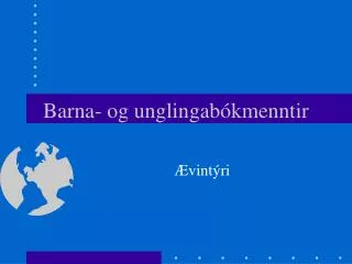 barna og unglingab kmenntir