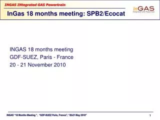InGas 18 months meeting: SPB2/Ecocat