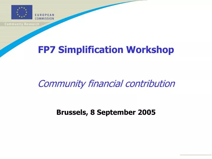 fp7 simplification workshop community financial contribution