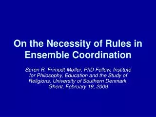 On the Necessity of Rules in Ensemble Coordination