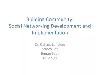 Building Community: Social Networking Development and Implementation