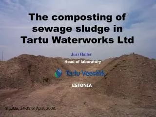 The composting of sewage sludge in Tartu Waterworks Ltd