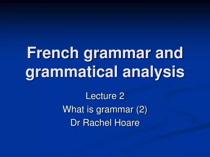 french grammar and grammatical analysis