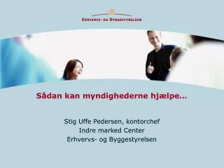s dan kan myndighederne hj lpe