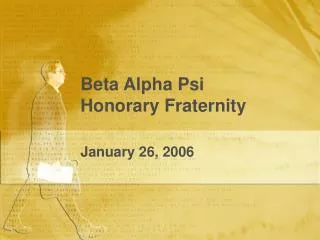 Beta Alpha Psi Honorary Fraternity