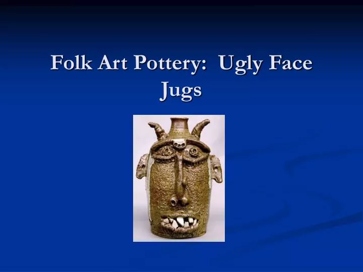 folk art pottery ugly face jugs