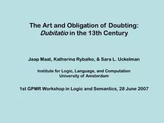 The Art and Obligation of Doubting: Dubitatio in the 13th Century