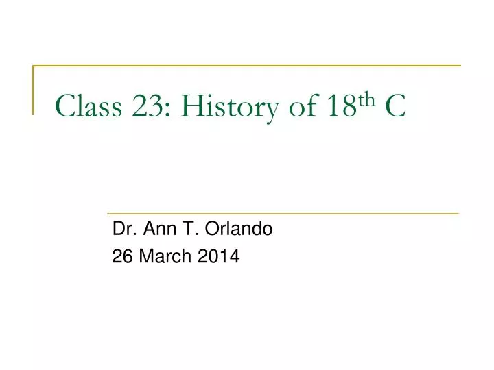 class 23 history of 18 th c