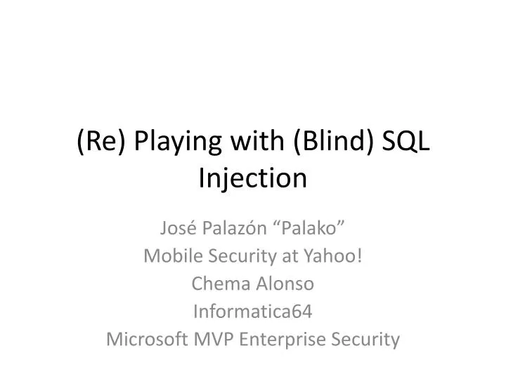 re playing with blind sql injection