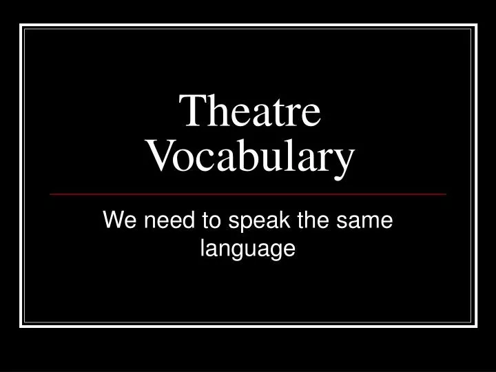 theatre vocabulary