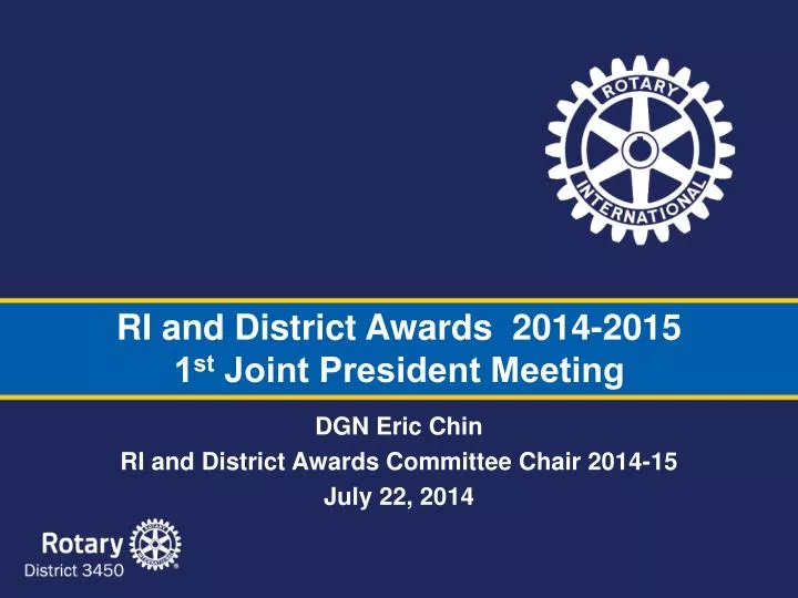 ri and district awards 2014 2015 1 st joint president meeting