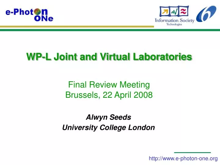 wp l joint and virtual laboratories final review meeting brussels 22 april 2008
