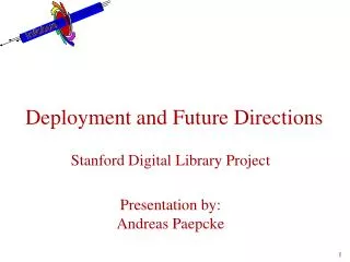 Deployment and Future Directions