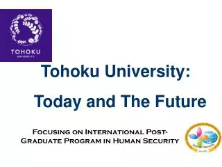 Tohoku University: Today and The Future