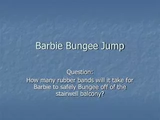 Barbie Bungee Jump