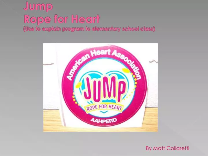jump rope for heart use to explain program to elementary school class