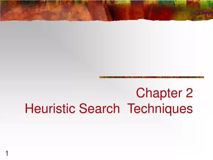 chapter 2 heuristic search techniques