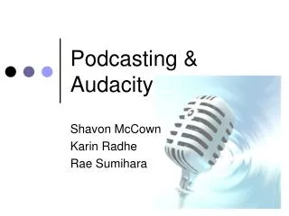 Podcasting &amp; Audacity