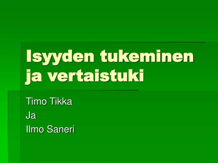 isyyden tukeminen ja vertaistuki