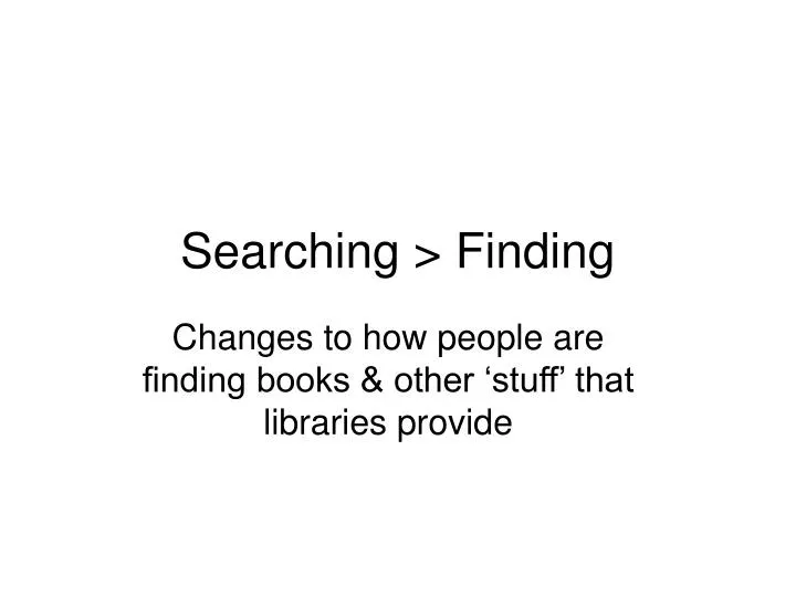 searching finding